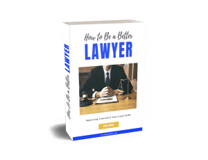 Free eBook How To Be A Better Lawyer